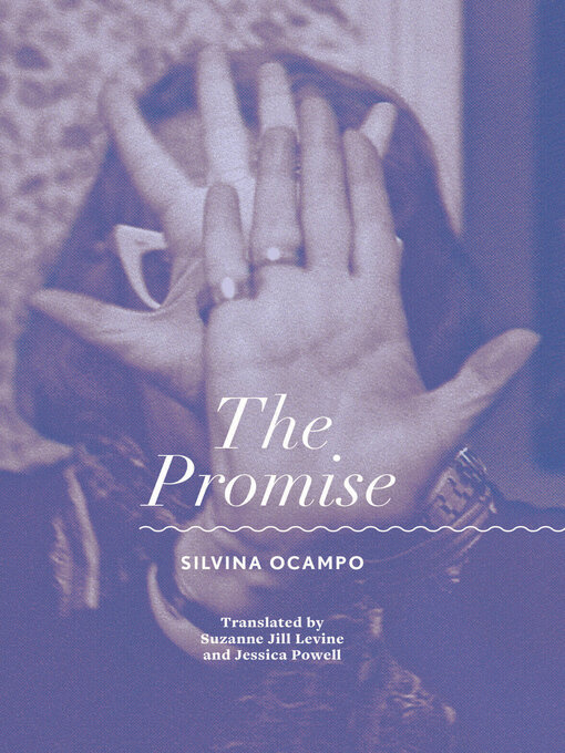 Title details for The Promise by Silvina Ocampo - Available